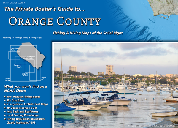 Front cover of The Private Boater's Guide to Orange County, featuring 7 pages of fishing and diving maps of SoCal's Orange County coastline